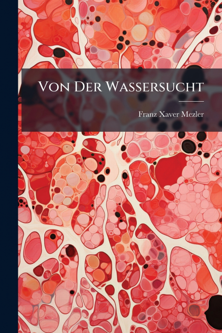 Von Der Wassersucht