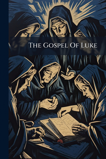 The Gospel Of Luke