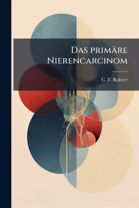 Das primäre Nierencarcinom