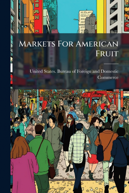 Markets For American Fruit