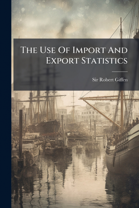 The Use Of Import And Export Statistics