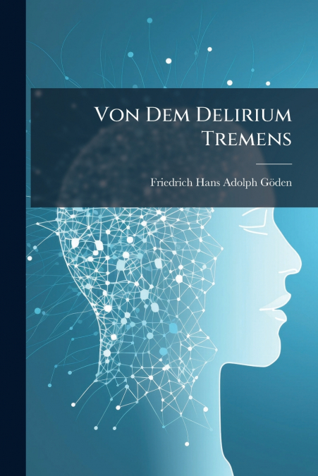 Von Dem Delirium Tremens