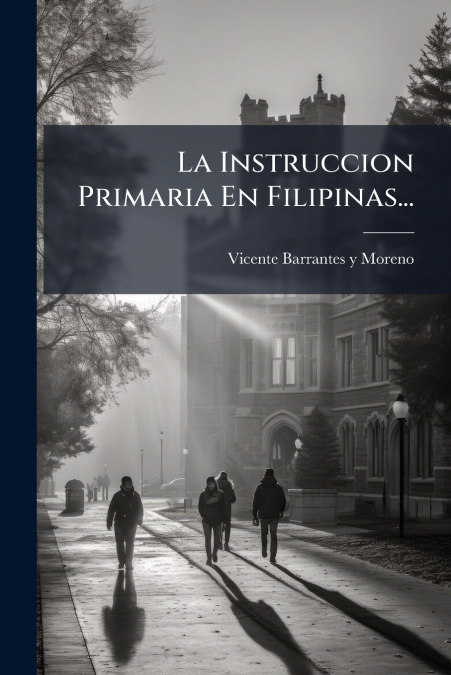 La Instruccion Primaria En Filipinas...