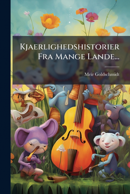Kjaerlighedshistorier Fra Mange Lande...