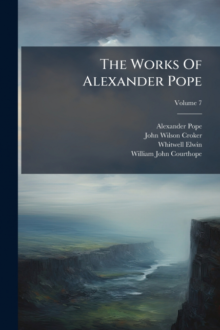 The Works Of Alexander Pope