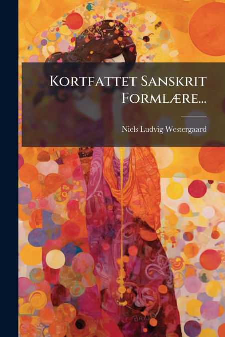 Kortfattet Sanskrit Formlære...