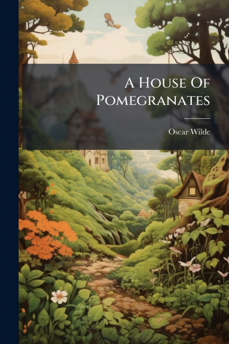 A House Of Pomegranates