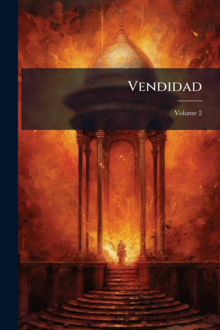 Vendidad; Volume 2