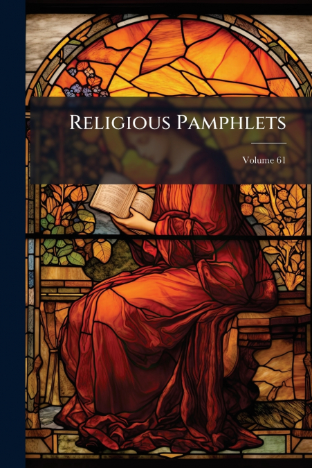 Religious Pamphlets; Volume 61