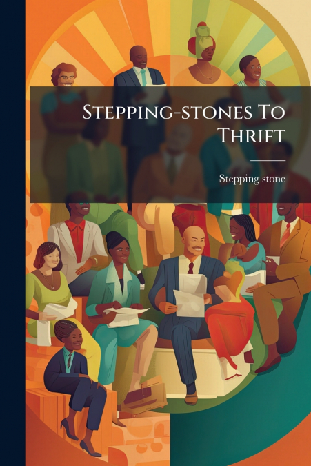 Stepping-stones To Thrift
