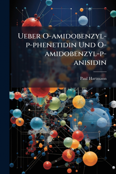 Ueber O-amidobenzyl-p-phenetidin Und O-amidobenzyl-p-anisidin