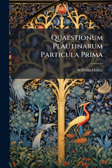 Quaestionum Plautinarum Particula Prima