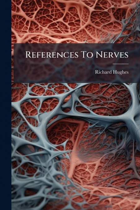References To Nerves