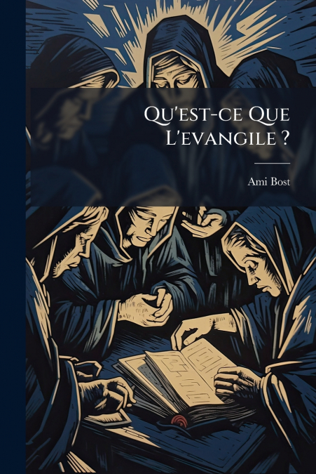 Qu’est-ce Que L’evangile ?