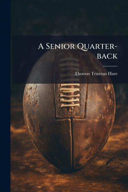A Senior Quarter-back