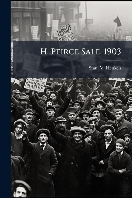 H. Peirce Sale, 1903
