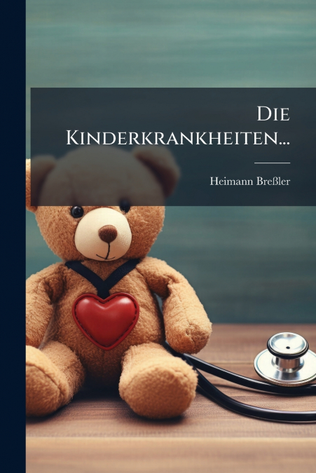 Die Kinderkrankheiten...