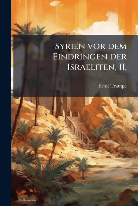 Syrien vor dem Eindringen der Israeliten, II.