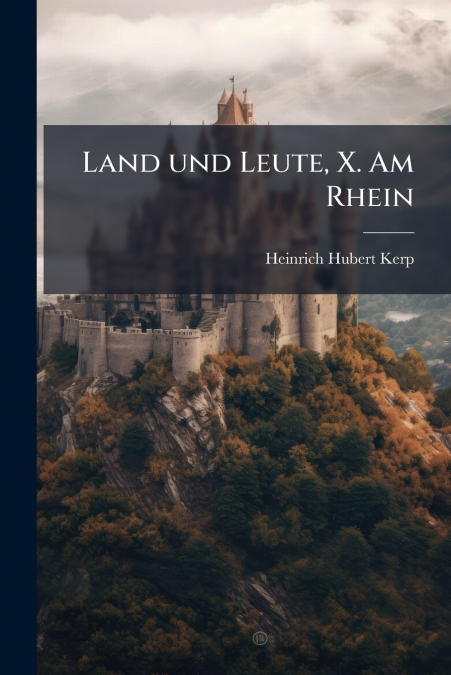 Land und Leute, X. Am Rhein