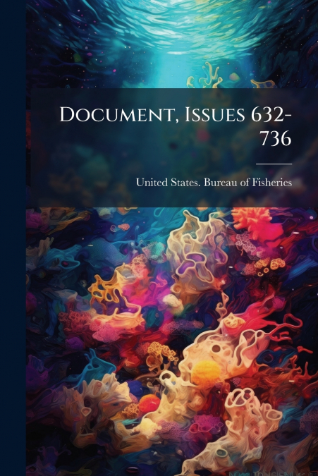 Document, Issues 632-736