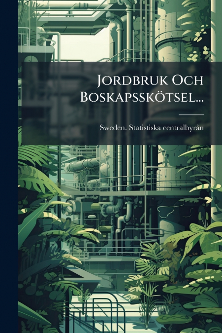 Jordbruk Och Boskapsskötsel...