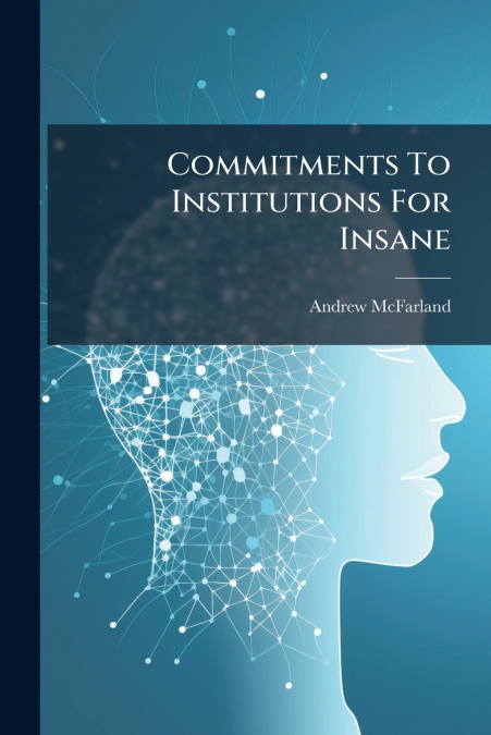 Commitments To Institutions For Insane