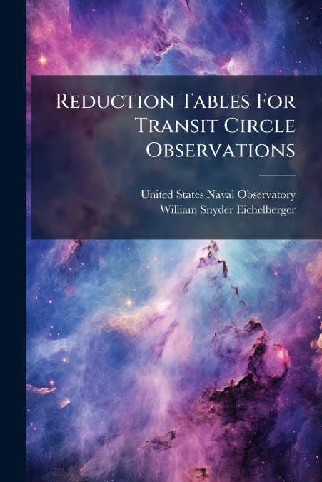 Reduction Tables For Transit Circle Observations