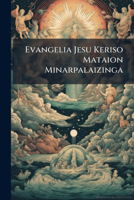 Evangelia Jesu Keriso Mataion Minarpalaizinga
