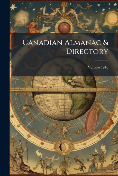 Canadian Almanac & Directory; Volume 1916