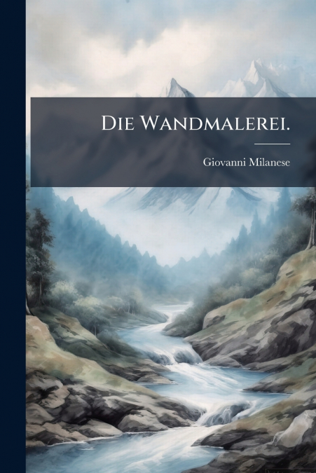 Die Wandmalerei.