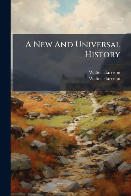 A New And Universal History