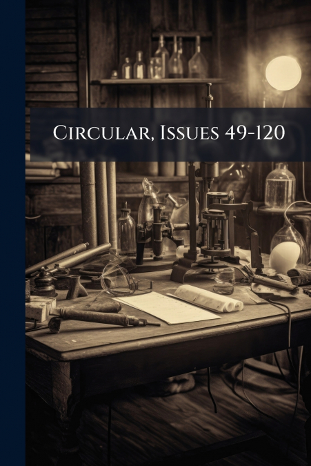 Circular, Issues 49-120