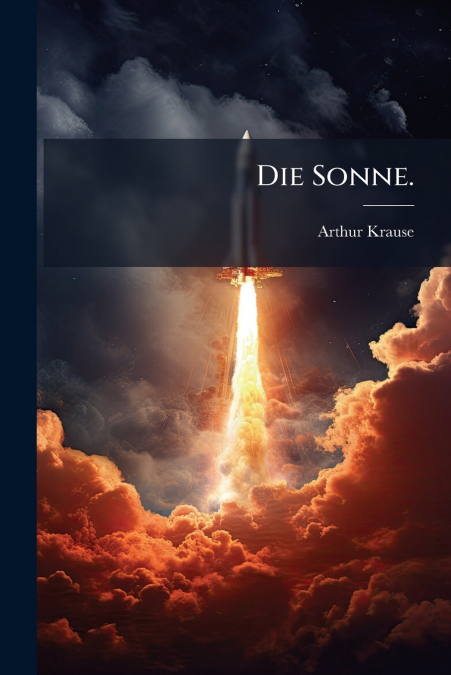 Die Sonne.