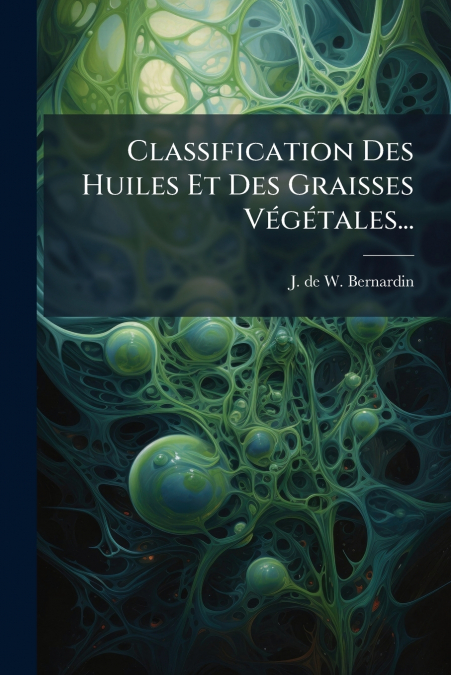 Classification Des Huiles Et Des Graisses Végétales...