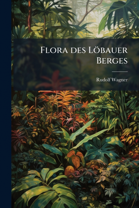 Flora des Löbauer Berges