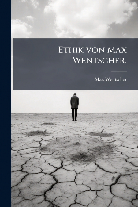 Ethik von Max Wentscher.