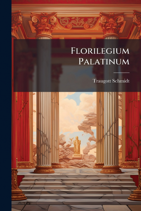 Florilegium Palatinum