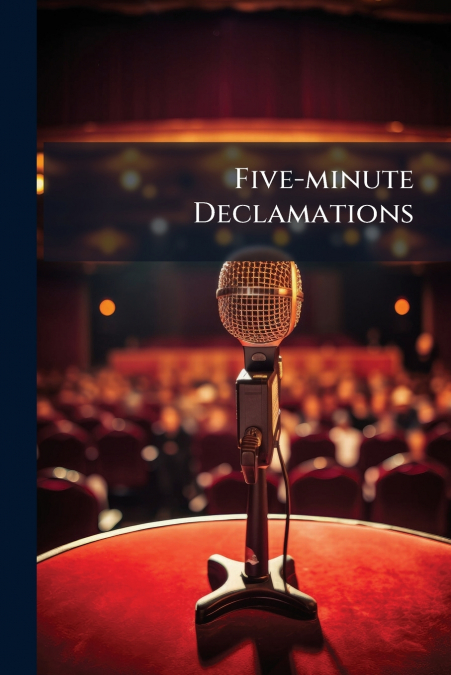 Five-minute Declamations