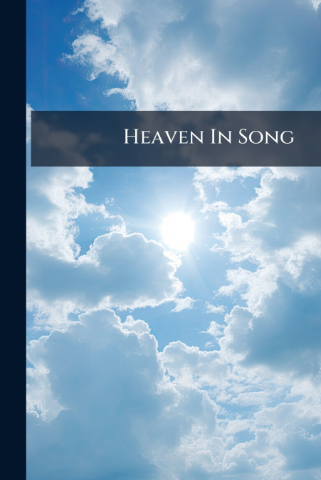 Heaven In Song