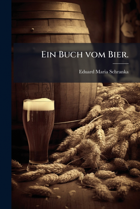 Ein Buch vom Bier.