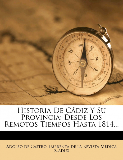 Historia De Cádiz Y Su Provincia