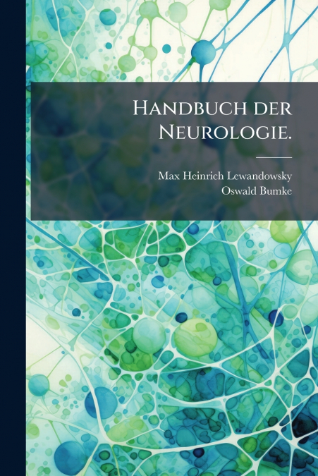 Handbuch der Neurologie.