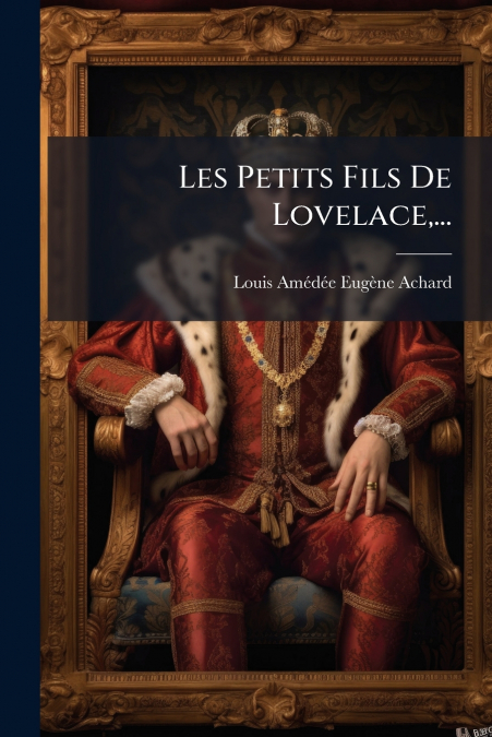 Les Petits Fils De Lovelace,...
