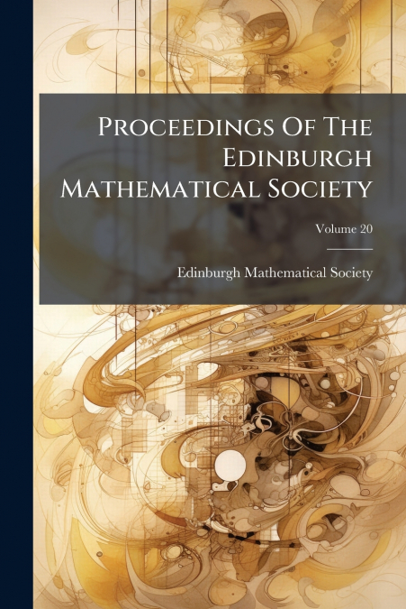 Proceedings Of The Edinburgh Mathematical Society; Volume 20