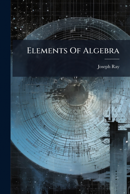 Elements Of Algebra