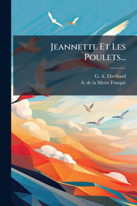 Jeannette Et Les Poulets...