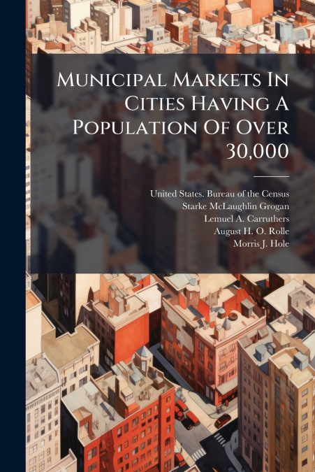 Municipal Markets In Cities Having A Population Of Over 30,000