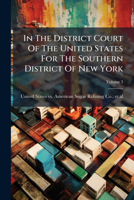 In The District Court Of The United States For The Southern District Of New York