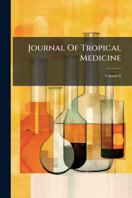 Journal Of Tropical Medicine; Volume 6