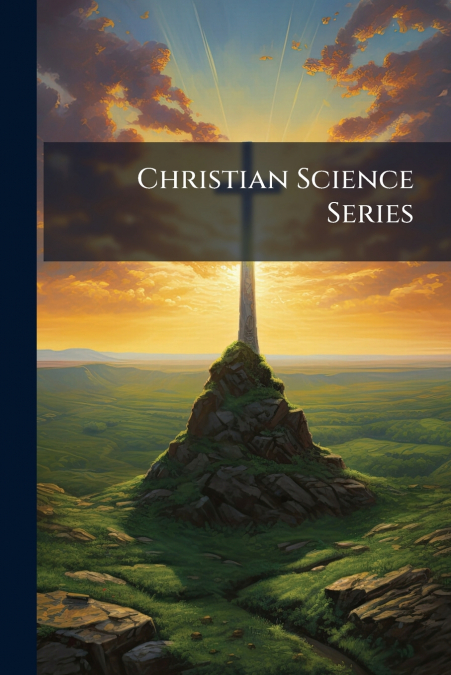 Christian Science Series